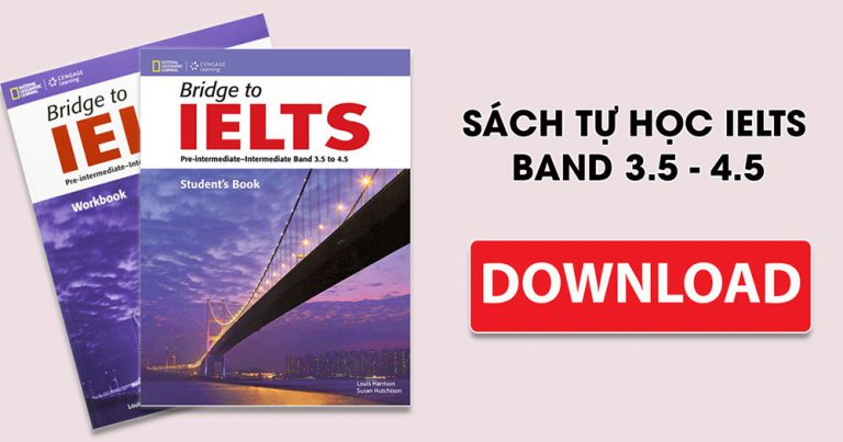 Tải Bridge to IELTS Band 3.5 – 4.5 [Full PDF + Audio]