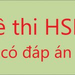 Bộ đề thi HSKK trung cấp và cao cấp mới nhất có đáp án