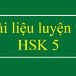 Tài liệu luyện thi HSK 5 PDF - Download miễn phí