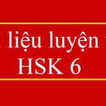 Tài liệu luyện thi HSK 6 [PDF] - Download miễn phí