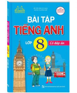 [PDF] Bài tập tiếng Anh 8 - Bùi Văn Vinh (Có đáp án)