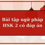 [PDF] Bài tập ngữ pháp HSK 2 có đáp án chi tiết