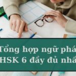 Tổng hợp ngữ pháp HSK 6 đầy đủ nhất [PDF]